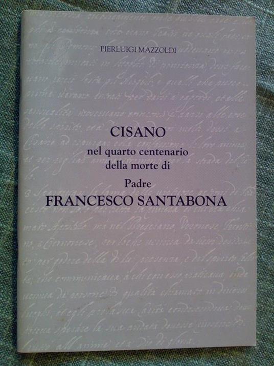 Cisano Nel 4°Centenario Della Morte Di Padre Santabona - copertina