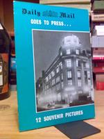 Daily Mail Go To Press .../ 12 Souvenir Picture