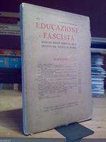 Educazione Fascista / Rassegna Mensile - Gennaio Febbraio 1932 - Num. Doppio