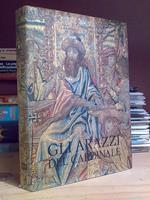 Gli Gli Arazzi Del Cardinale - Bernardo Cles E Il Ciclo Della Passione Di Van Aelst