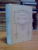 Enrico Ardel - MAL D' AMORE - Edizione Salani 1928