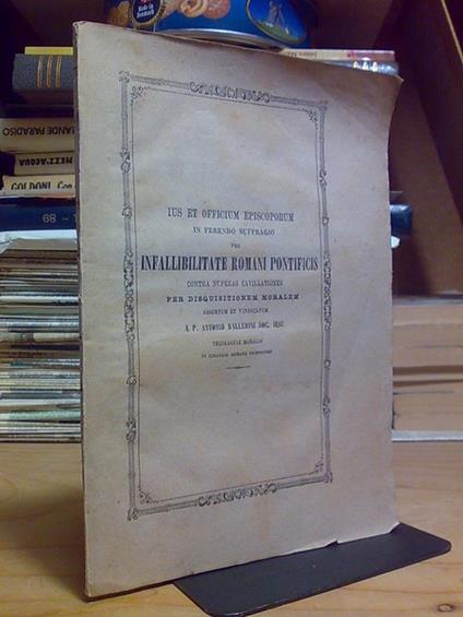 Ius et officium episcoporum pro INFALLIBILITATE ROMANI PONTIFICIS........ / 1870 - copertina