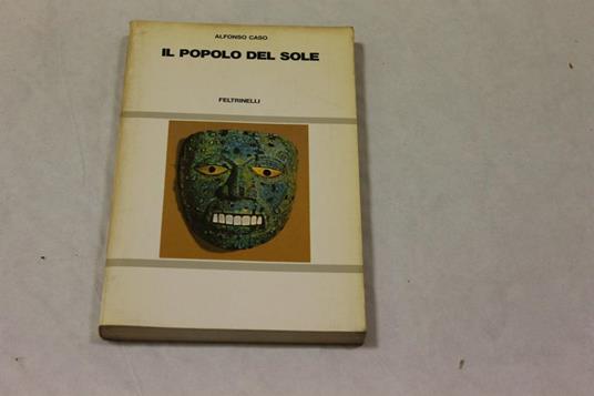 Il Il popolo al sole - Alfonso Caso - copertina