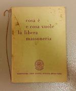 Cosa è e cosa vuole la libera massoneria