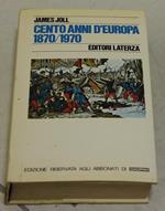 Cento anni d'Europa 1870/1970