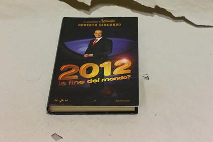 Roberto Giacobbo - 2012 la fine del mondo? - Roberto Giacobbo - copertina