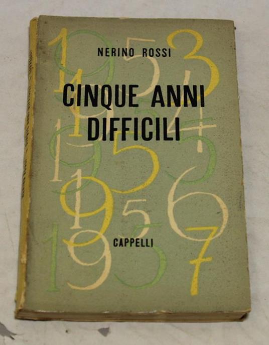 Nerino Rossi - Cinque anni difficili - Nerino Rossi - copertina
