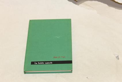 Lope De Vega. La Fedele Custode - Lope de Vega - copertina