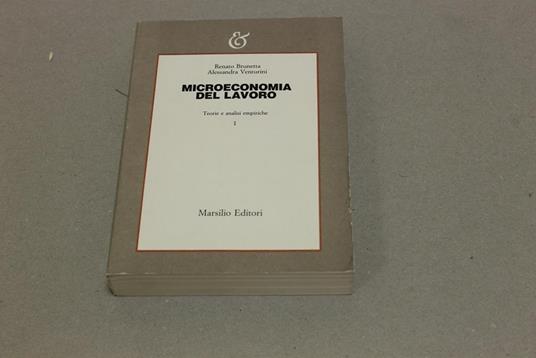 Microeconomia del lavoro. Teorie e analisi empiriche - Renato Brunetta,Alessandra Venturini - copertina