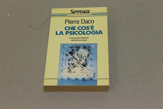 Che cos'è la psicologia - Pierre Daco - copertina