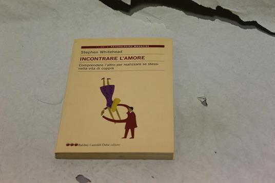 Incontrare L'Amore - Stephen Whitehead - copertina