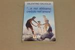 ...E Noi Abbiamo Creduto Nell'Amore