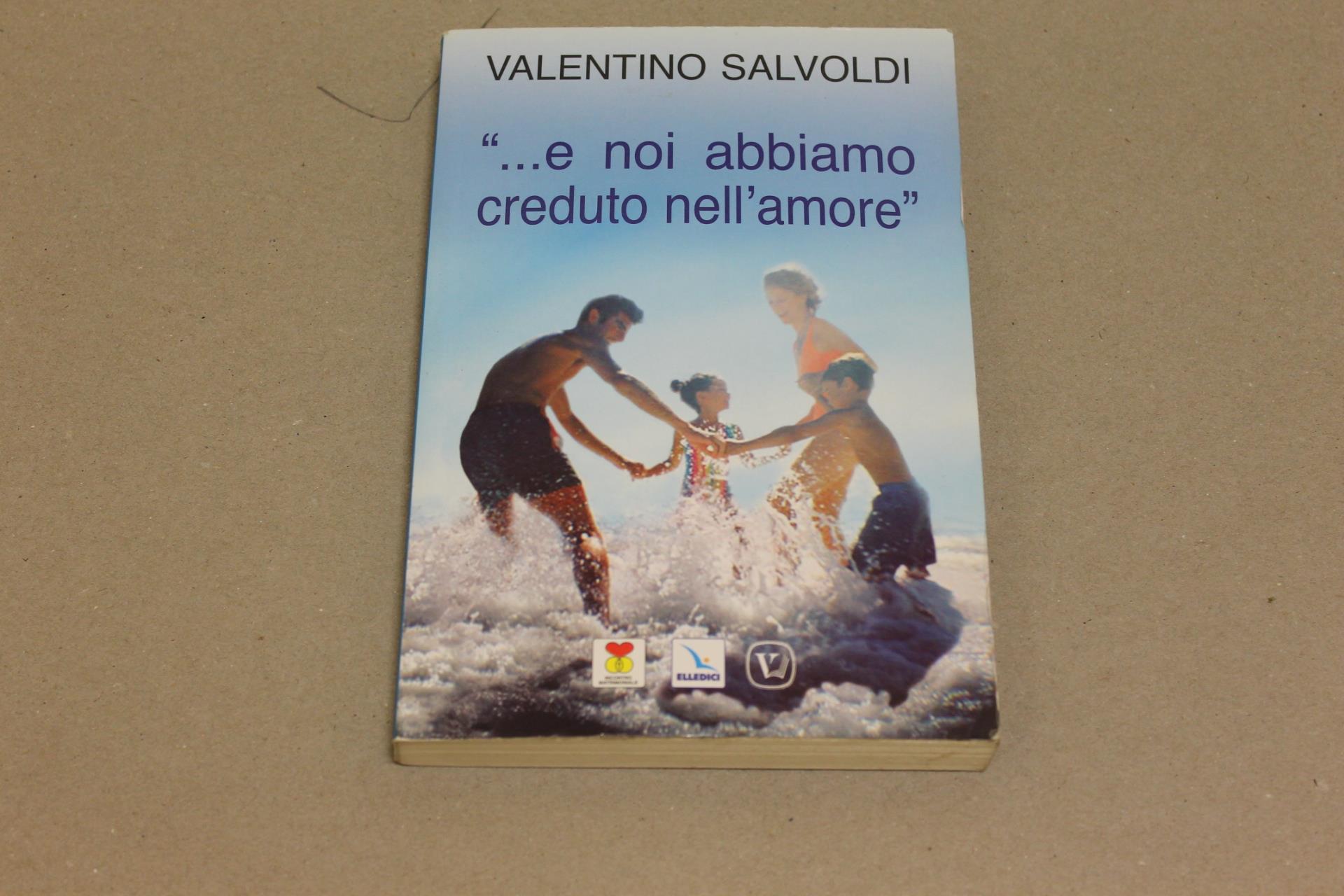 ...E Noi Abbiamo Creduto Nell'Amore