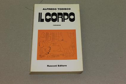 Il Il corpo - Alfredo Todisco - copertina