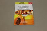 Il Il grande libro della papaya