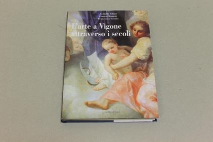 L'arte a Vigone attraverso i secoli - copertina