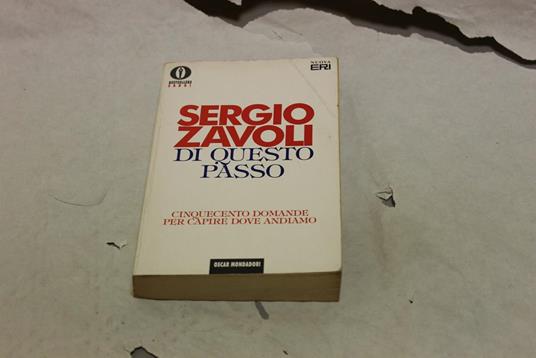 Di questo passo. Cinquecento domande per capire dove andiamo - Sergio Zavoli - copertina