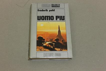 Uomo più - Frederick J. Pohl - copertina