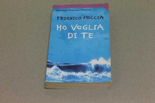 Ho voglia di te - Federico Moccia - copertina