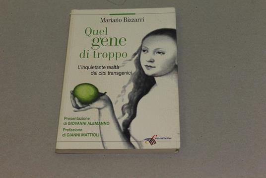 Quel gene di troppo - Mariano Bizzarri - copertina