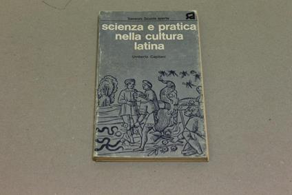 Scienza e pratica nella cultura latina - Umberto Capitani - copertina