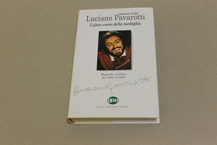 Luciano Pavarotti: L'altro verso della medaglia - Antonio Colli - copertina
