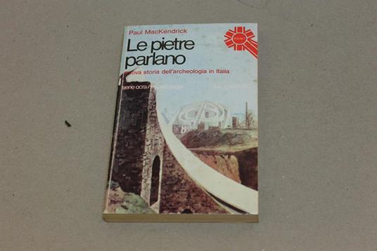 Le Le pietre parlano - Paul MacKendrick - copertina