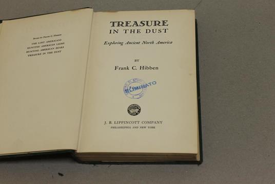 Treasure in the dust. Exploring Ancient North America - Frank C. Hibben - 2