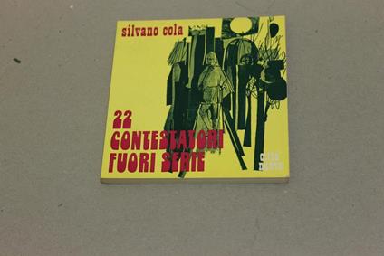 22 contestatori fuori serie - Silvano Cola - copertina