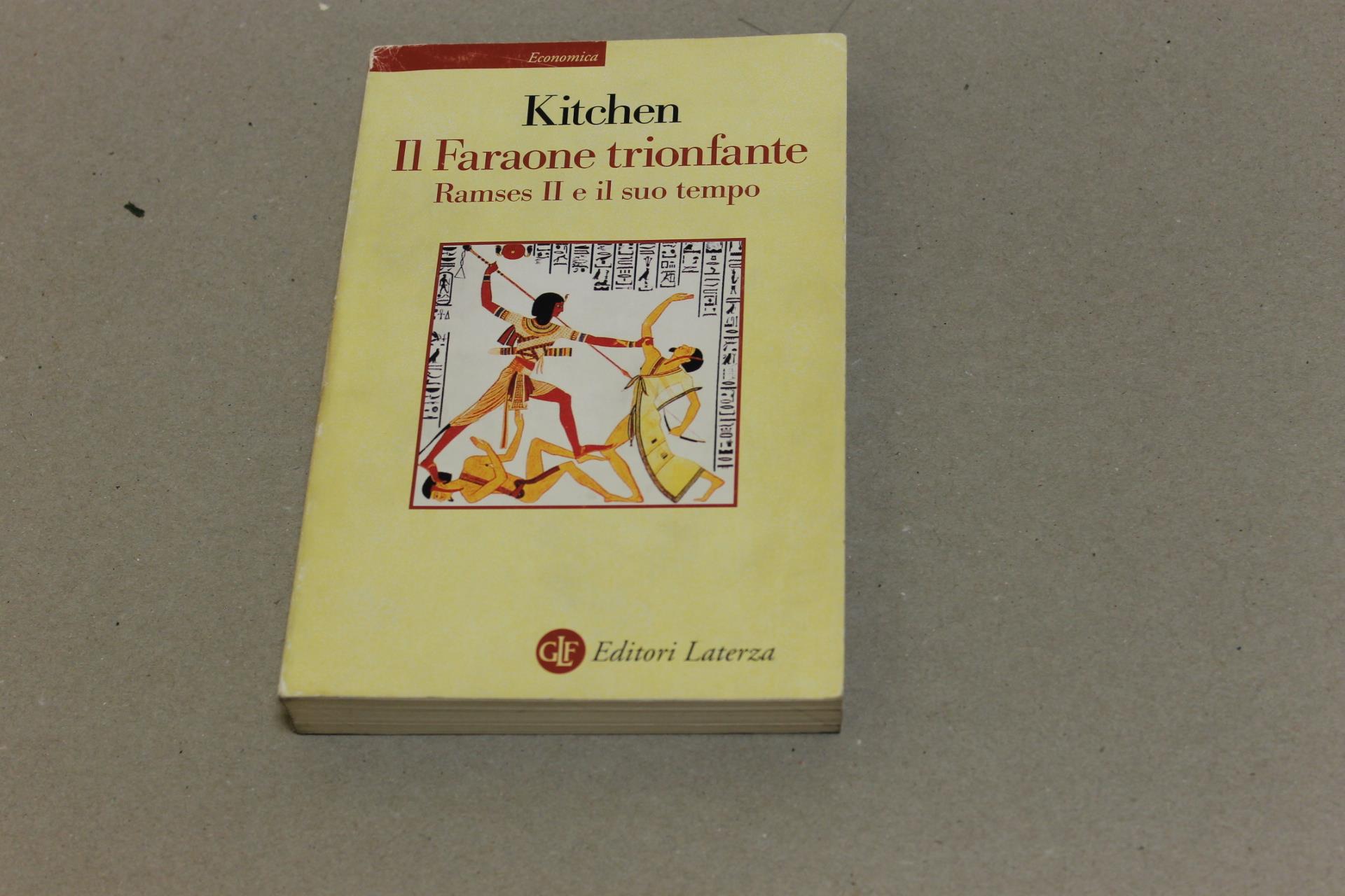 Il Il Faraone trionfante Ramses II e il suo tempo