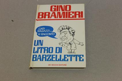 Cari ragazzi.vi racconto un litro di barzellette - Gino Bramieri - copertina