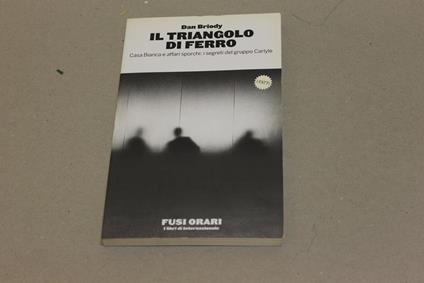 Il Il triangolo di ferro - Dan Briody - copertina