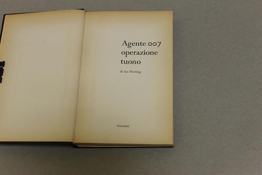 Agente 007 operazione tuono - Ian Fleming - 2