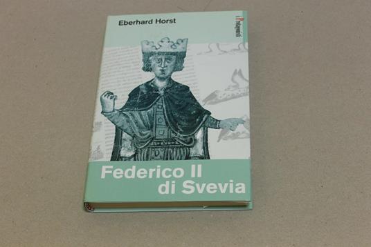 Federico II di Svevia - Eberhard Horst - copertina