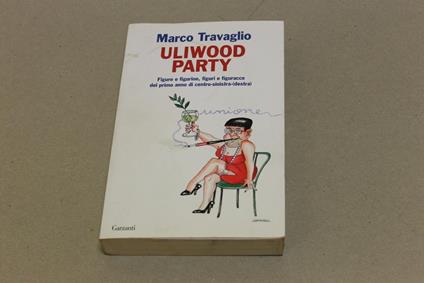 Uliwood party - Marco Travaglio - copertina