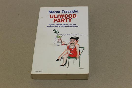 Uliwood party - Marco Travaglio - copertina
