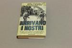 Arrivano i nostri