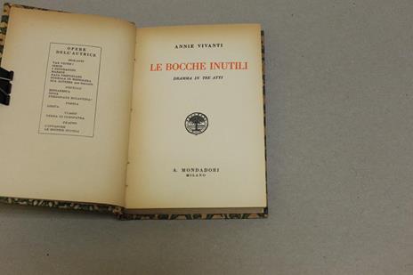 Le Le Bocche Inutili - Dramma In Tre Atti - Annie Vivanti - copertina