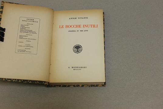 Le Le Bocche Inutili - Dramma In Tre Atti - Annie Vivanti - 2