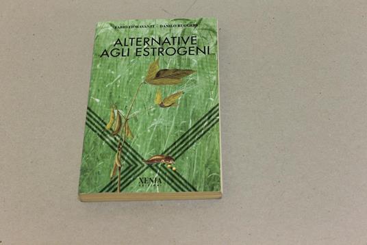 Alternative agli estrogeni - Fabio Fioravanti,Danilo Ruggeri - copertina