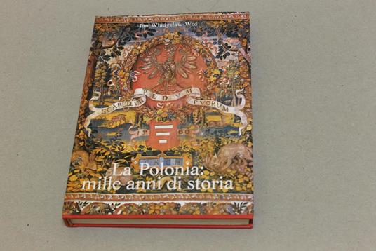 La La Polonia: mille anni di storia - Jan Wladyslaw Wos - copertina