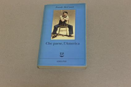 Che paese, l'America - Frank McCourt - copertina