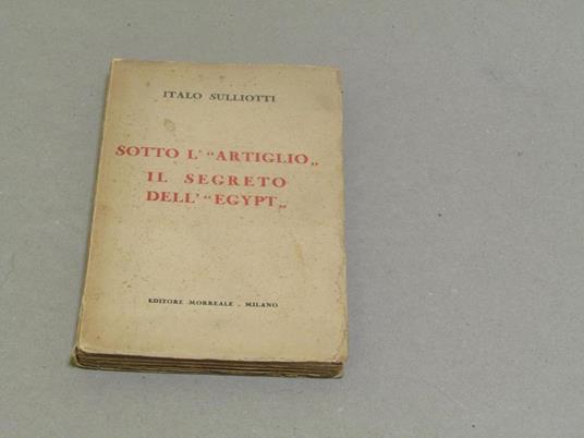 Sotto l'artiglio. Il segreto dell'Egypt - Italo Sulliotti - copertina
