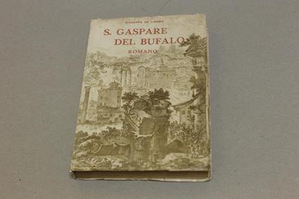 s. gaspare del bufalo - Giuseppe De Libero - copertina
