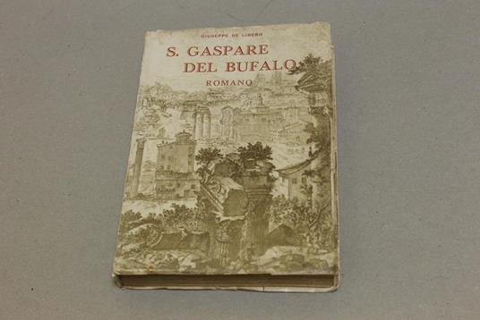 s. gaspare del bufalo - Giuseppe De Libero - copertina