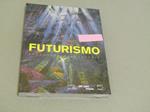 Il Il Futurismo