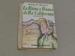 La La bianca dama della California