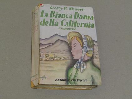 La La bianca dama della California - George R. Stewart - copertina