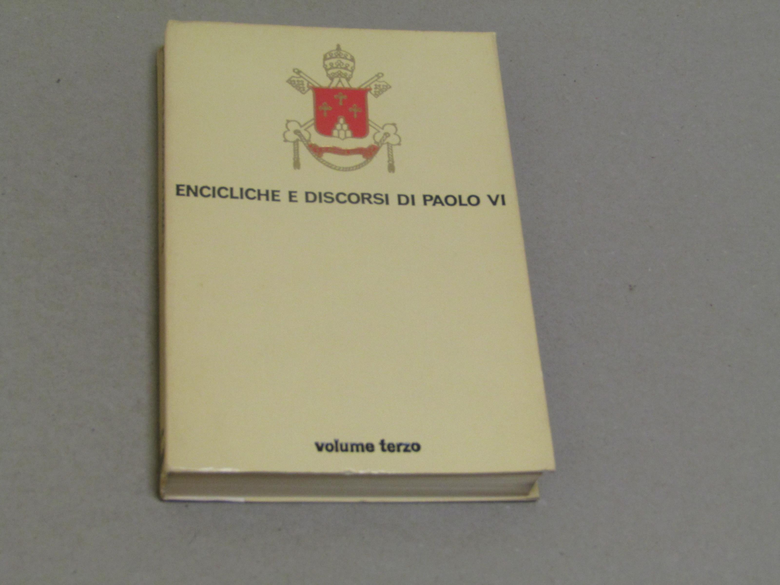 Encicliche e Discorsi di Paolo VI.Maggio - Agosto 1964. Volume III
