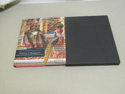 Dentro l'Immagine. Paesaggi, arredi e dettagli nella pittura del rinascimento italiano - copertina